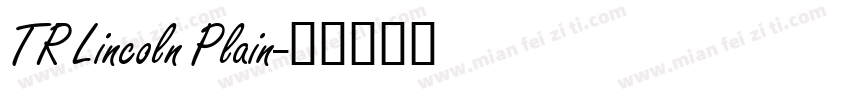 TR Lincoln Plain字体转换